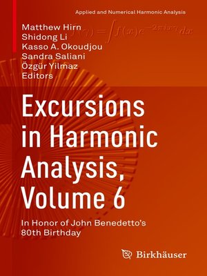 cover image of Excursions in Harmonic Analysis, Volume 6